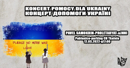W sobotę koncert dla Ukrainy. Zagra Proletaryat, &INNI oraz Pavel Samokhin.
