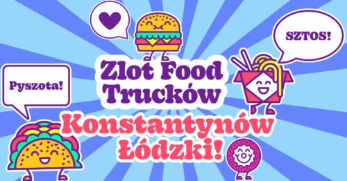 Food trucki zjadą się do Konstantynowa