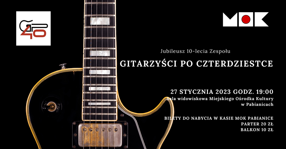 Jubileusz 10-lecia zespołu „Gitarzyści po Czterdziestce”