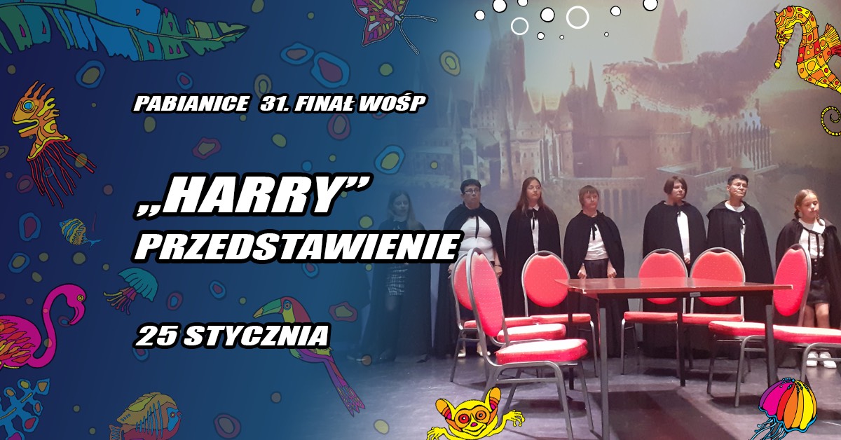 WOŚP 2023: przedstawienie „Harry” i Blaster Fun