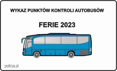 Ferie 2023: punkty kontroli autobusów