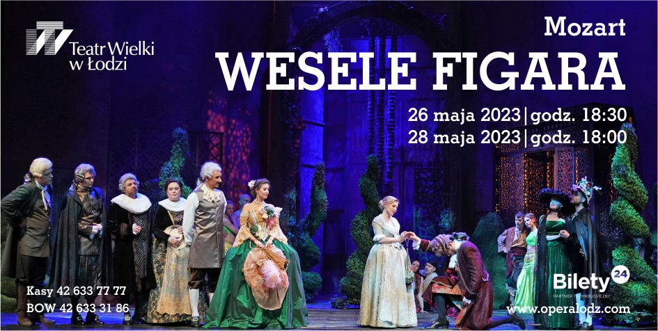 „Wesele Figara” Wolfganga Amadeusa Mozarta w Teatrze Wielkim